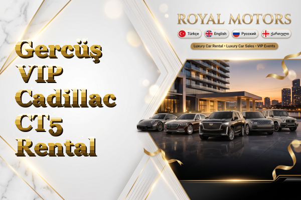 Gercüş VIP Cadillac CT5 Rental