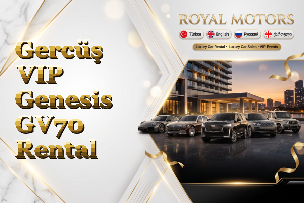 Gercüş VIP Genesis GV70 Rental