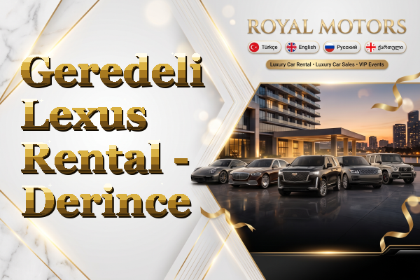 Geredeli Lexus Rental - Derince