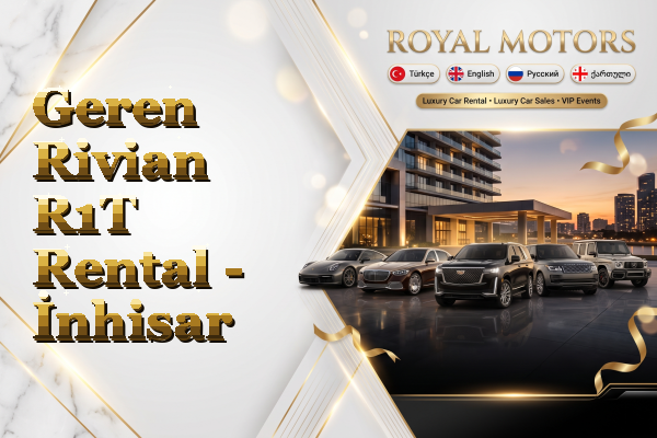 Geren Rivian R1T Rental - İnhisar