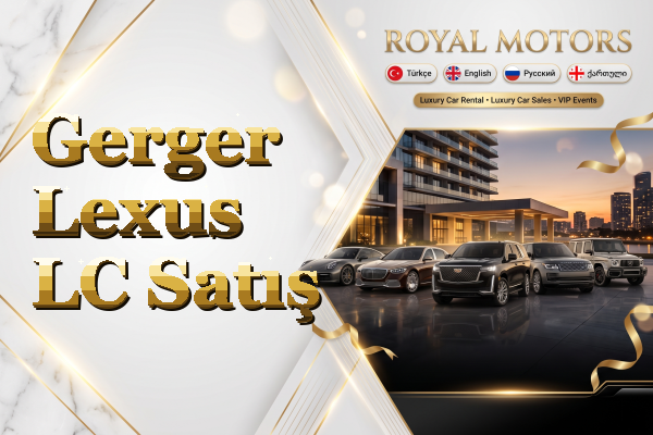 Gerger Lexus LC Satış