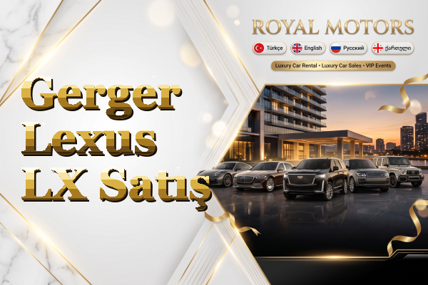 Gerger Lexus LX Satış