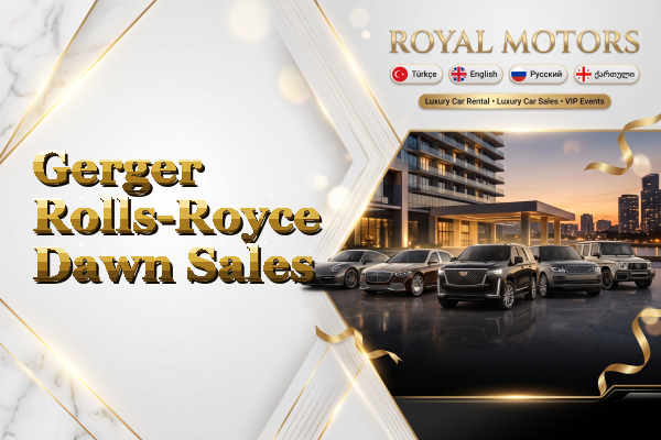Gerger Rolls-Royce Dawn Sales