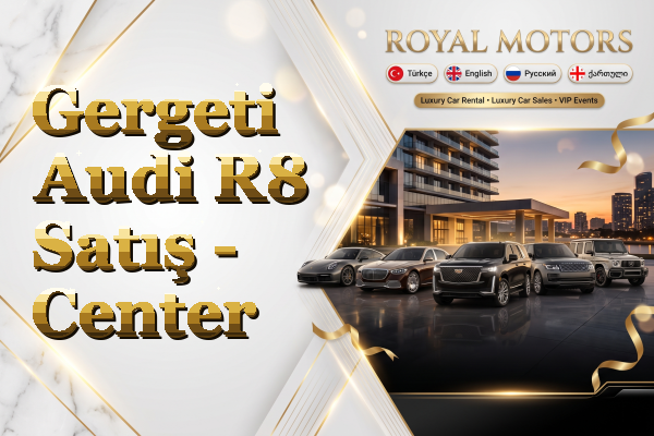 Gergeti Audi R8 Satış - Center