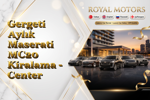 Gergeti Aylık Maserati MC20 Kiralama - Center