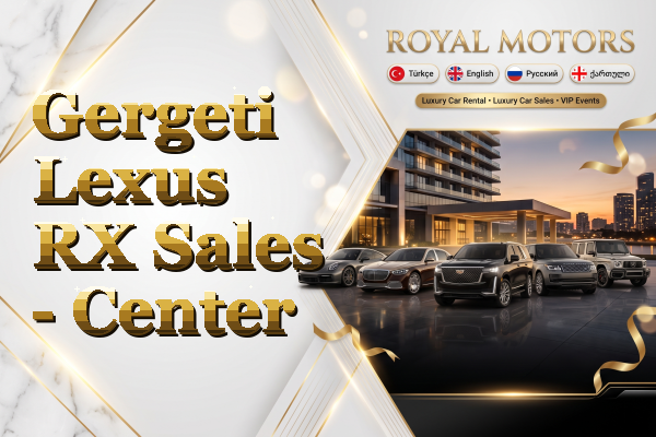 Gergeti Lexus RX Sales - Center