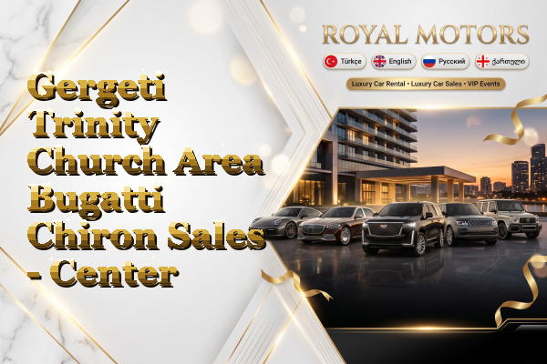 Gergeti Trinity Church Area Bugatti Chiron Sales - Center