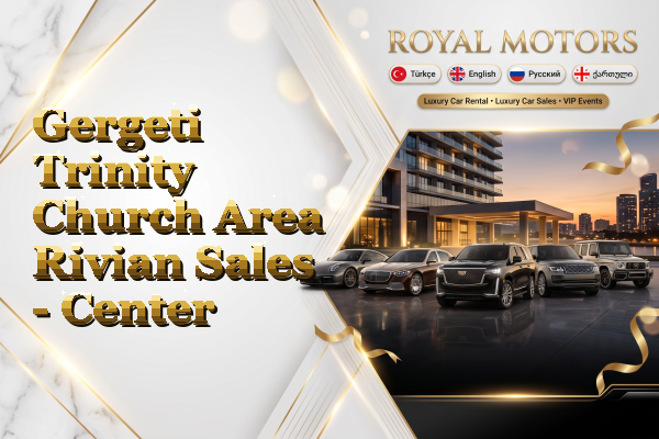 Gergeti Trinity Church Area Rivian Sales - Center