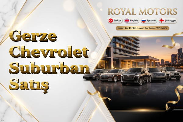 Gerze Chevrolet Suburban Satış