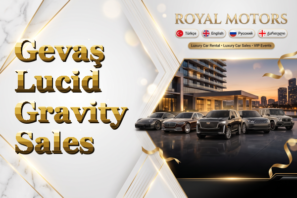 Gevaş Lucid Gravity Sales