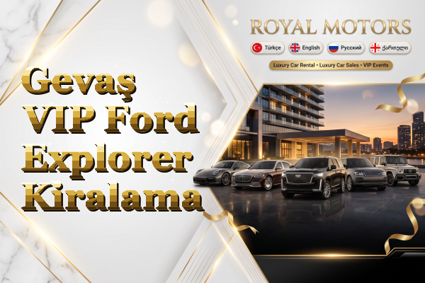 Gevaş VIP Ford Explorer Kiralama