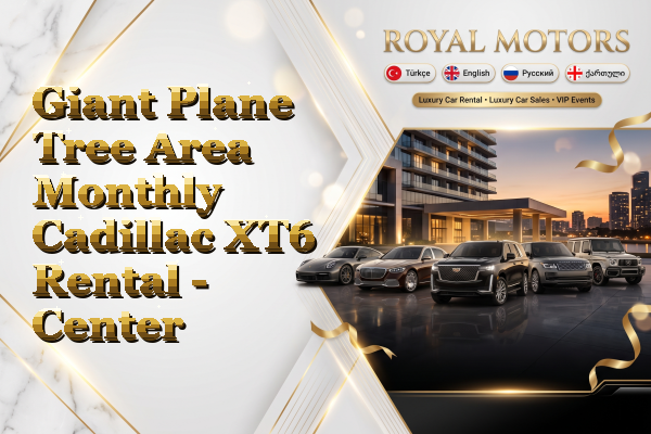 Giant Plane Tree Area Monthly Cadillac XT6 Rental - Center