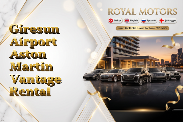 Giresun Airport Aston Martin Vantage Rental