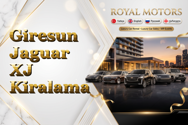 Giresun Jaguar XJ Kiralama