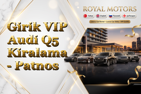 Girik VIP Audi Q5 Kiralama - Patnos