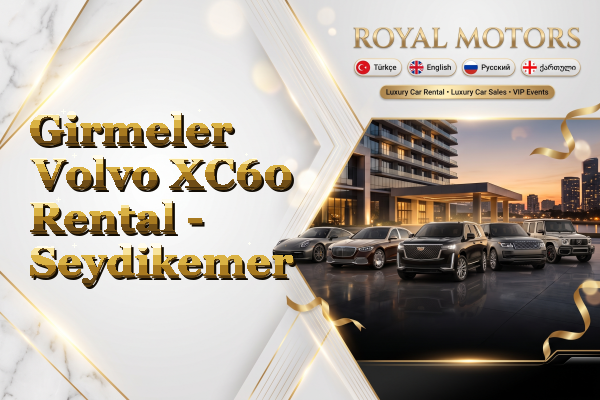 Girmeler Volvo XC60 Rental - Seydikemer