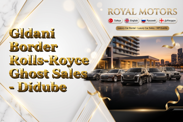 Gldani Border Rolls-Royce Ghost Sales - Didube