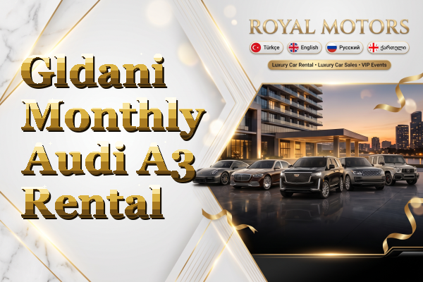 Gldani Monthly Audi A3 Rental