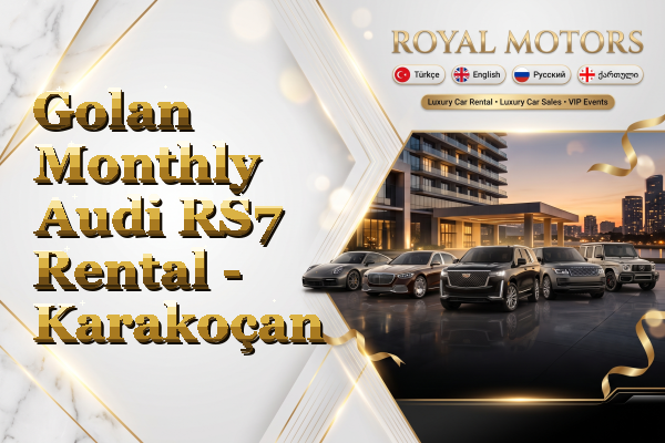 Golan Monthly Audi RS7 Rental - Karakoçan