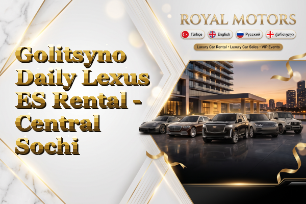 Golitsyno Daily Lexus ES Rental - Central Sochi