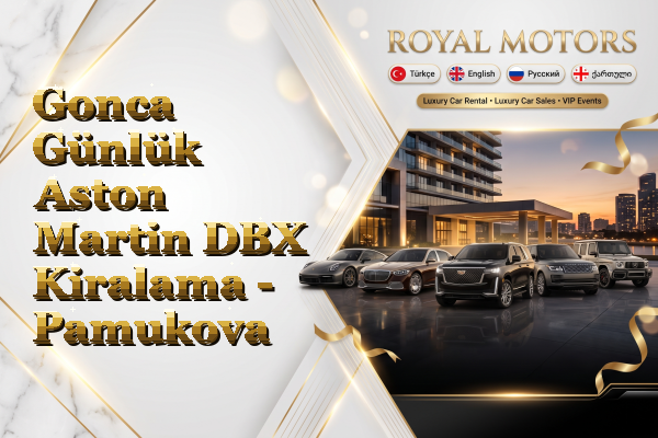 Gonca Günlük Aston Martin DBX Kiralama - Pamukova
