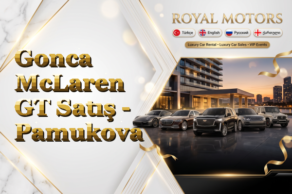 Gonca McLaren GT Satış - Pamukova