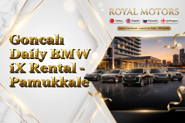Goncalı Daily BMW iX Rental - Pamukkale