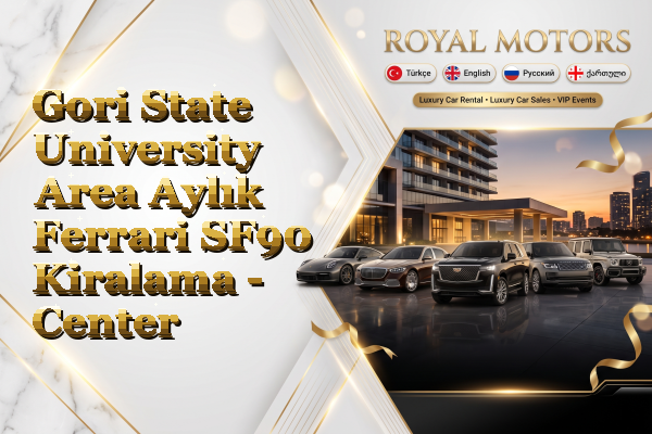 Gori State University Area Aylık Ferrari SF90 Kiralama - Center