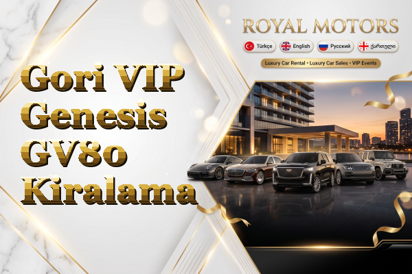 Gori VIP Genesis GV80 Kiralama