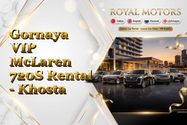 Gornaya VIP McLaren 720S Rental - Khosta