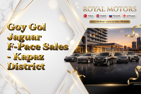 Goy Gol Jaguar F-Pace Sales - Kapaz District