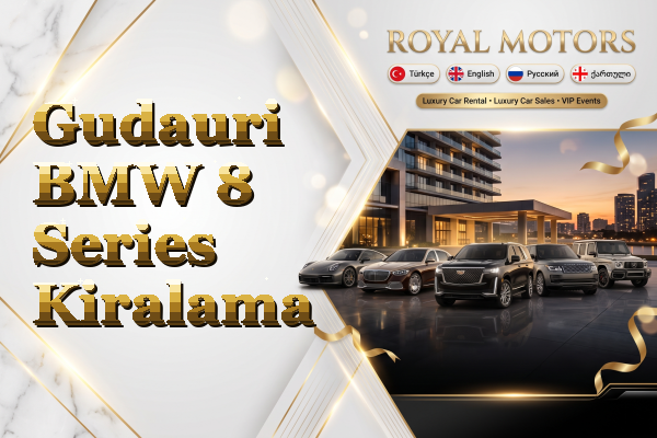 Gudauri BMW 8 Series Kiralama
