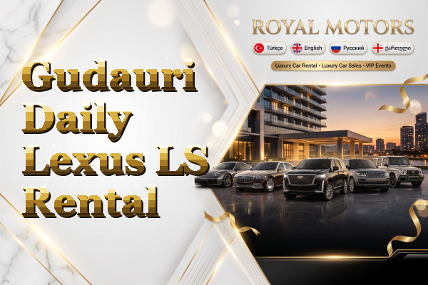 Gudauri Daily Lexus LS Rental