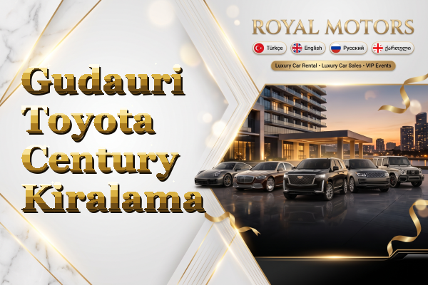 Gudauri Toyota Century Kiralama