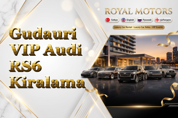 Gudauri VIP Audi RS6 Kiralama