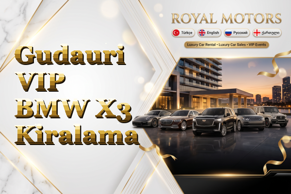 Gudauri VIP BMW X3 Kiralama