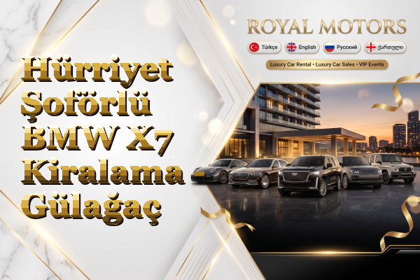 Hürriyet Şoförlü BMW X7 Kiralama - Gülağaç