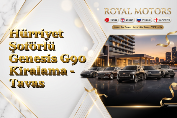 Hürriyet Şoförlü Genesis G90 Kiralama - Tavas