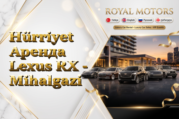 Hürriyet Аренда Lexus RX - Mihalgazi