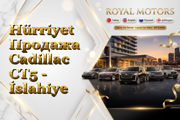 Hürriyet Продажа Cadillac CT5 - İslahiye