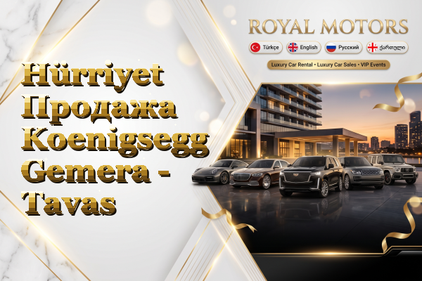 Hürriyet Продажа Koenigsegg Gemera - Tavas