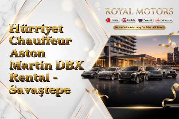 Hürriyet Chauffeur Aston Martin DBX Rental - Savaştepe