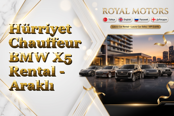 Hürriyet Chauffeur BMW X5 Rental - Araklı