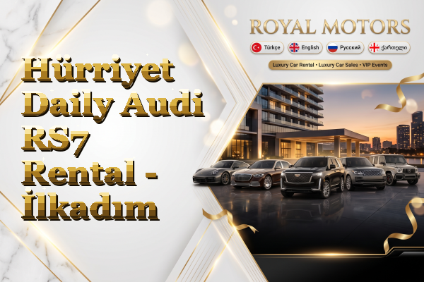 Hürriyet Daily Audi RS7 Rental - İlkadım