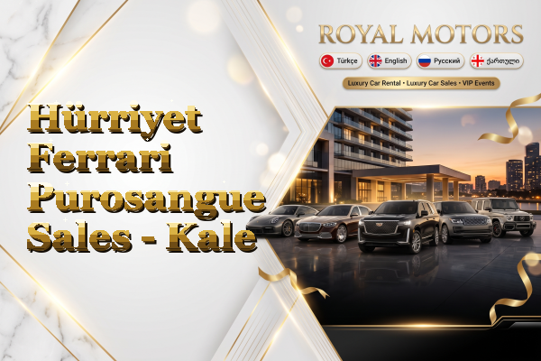Hürriyet Ferrari Purosangue Sales - Kale