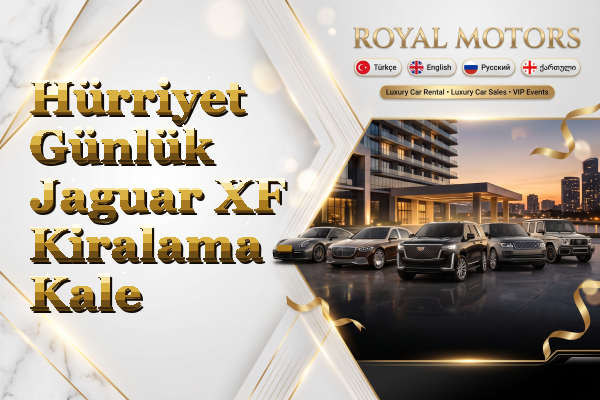 Hürriyet Günlük Jaguar XF Kiralama - Kale