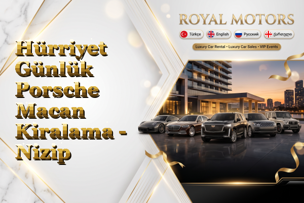 Hürriyet Günlük Porsche Macan Kiralama - Nizip