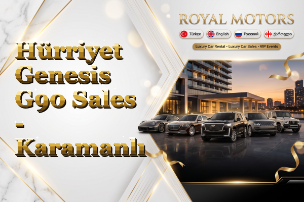 Hürriyet Genesis G90 Sales - Karamanlı