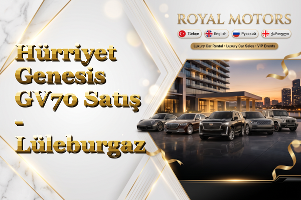 Hürriyet Genesis GV70 Satış - Lüleburgaz
