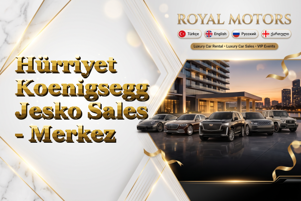 Hürriyet Koenigsegg Jesko Sales - Merkez